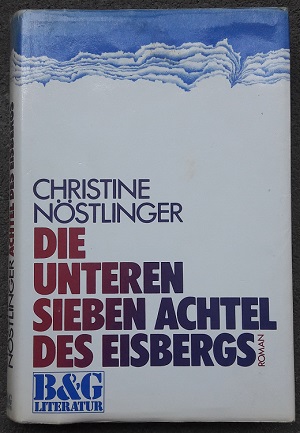 Christine Nöstlinger: Die unteren sieben Achtel des Eisbergs (Buchcover)